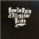 Howlin Rain - The Alligator Bride